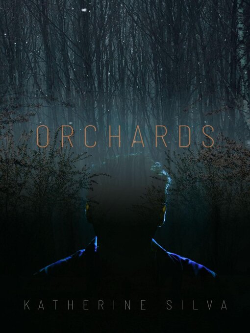 Title details for Orchards by Katherine Silva - Available